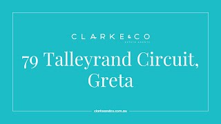 79 Talleyrand Circuit Greta [upl. by Tova853]