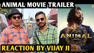 Animal Movie Trailer Reaction  By Vijay Ji  Ranbir Kapoor  Rashmika Mandanna  Anil Kapoor [upl. by Etnomaj246]