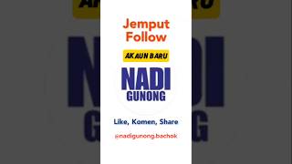 Akaun Tiktok NADI Gunong Yang Baru  Jemput Follow [upl. by Boj]