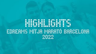 eDreams MITJA MARATÓ BCN 2022  HIGHLIGHTS [upl. by Oleic]