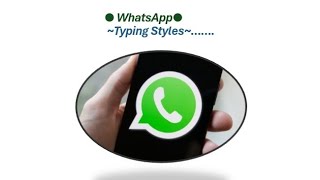 WhatsApp typing styles [upl. by Hairabez]