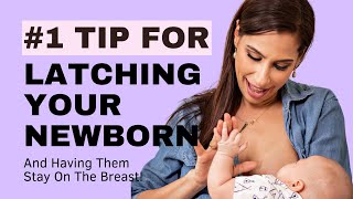 Getting Your Newborn To Latch My 1 Tip To Help Latch Your Newborn and STAY On The Breast [upl. by Ainollopa616]