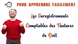 Les enregistrements comptables des factures de doit [upl. by Valene]