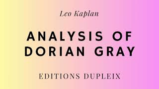 ARTICLE Leo Kaplan Analysis of Dorian Gray [upl. by Ahsinelg]