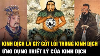 Kinh Dịch là gì Nguồn gốc hình thành Cốt lõi của Kinh Dịch Chúng ta làm được gì với Kinh Dịch [upl. by Aiza]