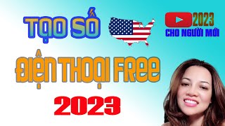 Tạo số ĐIỆN THOẠI USA MIỄN PHÍ 2023 mới nhất update KienThucNgayNayBecky [upl. by Nwahsav]