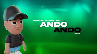 ANDO  DJ Luc14no Antileo Ft Matu DJ  JERE KLEIN [upl. by Siekram]