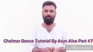 Chalmar Dance Tutorial By Arun Alva Part 7 [upl. by Aleik]