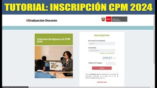 CPM 2024  Tutorial Inscripción al Concurso de Nombramiento Docente 2024  LINK AQUÍ [upl. by Tila]