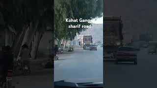 KohatGangolSharifroad video [upl. by Aikimat]