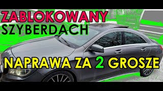 Zablokowany szyberdach Mercedes CLA [upl. by Nehttam101]