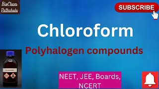 CH08 Chloroform poly halogen compounds Haloalkanes and haloarenes Part 8 [upl. by Narib]