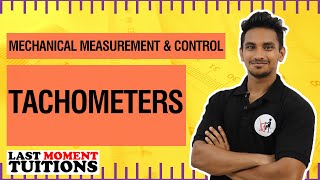 TACHOMETERS  Mechanical Measurement and Control Lectures in Hindi [upl. by Eniar]