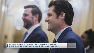 House Ethics Committee Votes To Not Release Report Former Rep Matt Gaetz [upl. by Ettigdirb95]