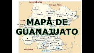 MAPA DE GUANAJUATO [upl. by Arratal]