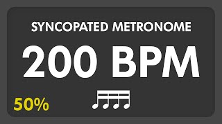 200 BPM  Syncopated Metronome  16th Notes 50 [upl. by Elgar714]