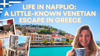 Life in Nafplio A LittleKnown Venetian Escape in Greece [upl. by Aicilas]