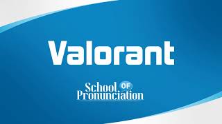 Learn How To Pronounce Valorant [upl. by Anada]