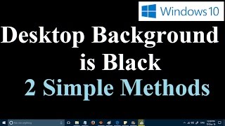 How to fix black desktop background in Windows 10 and Windows 11 Two Simple Methods [upl. by Yusem]