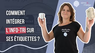 CONSIGNES DE TRI SUR LES ETIQUETTES  Intégrer la nouvelle Infotri sur ses étiquettes [upl. by Constantina478]