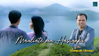 DOMPAK SINAGA  MAULIATE MA HASIANKU OFFICIAL VIDEO [upl. by Joycelin952]