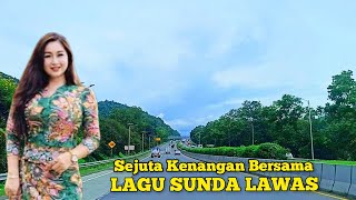 LAGU POP SUNDA MEMBANGKITKAN SEJUTA KENANGAN [upl. by Sivrep]