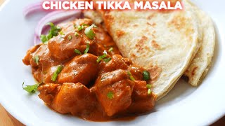 The Perfect Chicken Tikka Masala Recipe [upl. by Akinej]