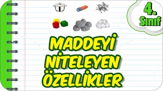 Maddeyi Niteleyen Özellikler 🧊 4Sınıf Fen 2023 [upl. by Pilihp]