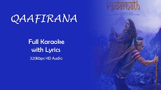 Qaafirana full Karaoke With Lyrics  Kedarnath  Arijit Singh  Inn waadiyon mein original karaoke [upl. by Centonze]