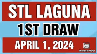 STL LAGUNA RESULT TODAY 1ST DRAW APRIL 1 2024 11AM [upl. by Theodosia777]