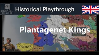 Historical CK3 England  4 Plantagenet Kings  11601283AD [upl. by Esinart]