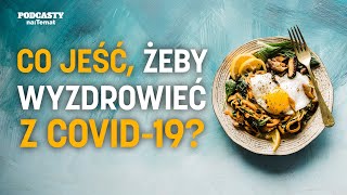 Co jeść żeby szybciej wyzdrowieć z COVID19  KORONAWIRUS BEZ CENZURY 34 [upl. by Idahs]