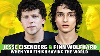 Finn Wolfhard amp Jesse Eisenberg on When You Finish Saving the World Directorial Debuts amp Music [upl. by Alyssa896]