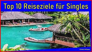 Studie enthüllt die 10 besten Urlaubsziele für Singles basierend auf Vorlieben und Interessen [upl. by Sayles]