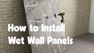 How to Install Wet Wall Panels [upl. by Gold441]