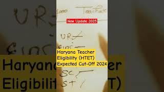 Haryana Teacher Eligibility HTET Expected Cut Off 2024  HTET Cut Off Analysis 2024 shorts [upl. by Llatsyrk955]