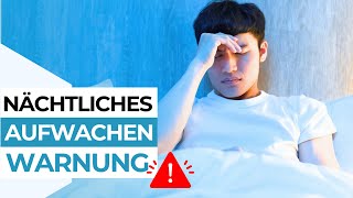 Nächtliches Aufwachen Dieses „harmlose“ Symptom könnte deine Karriere und Beziehung ruinieren [upl. by Aicekal]