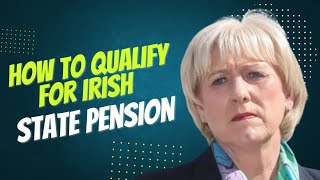 HOW TO QUALIFY FOR IRISH STATE PENSION NONCONTRIBUTORY [upl. by Uhile]