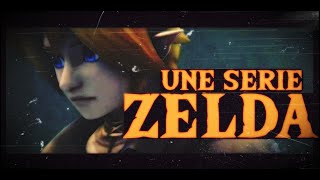 UNE SERIE ZELDA [upl. by Nymassej32]