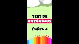 Test de Antónimos Parte 3 🧠 [upl. by Fessuoy]