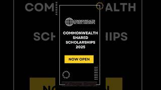 Commonwealth Shared Scholarship 2025 studyabroadscholarships education internationalgraduates [upl. by Disario532]