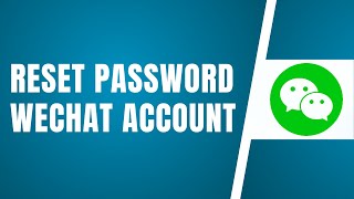 How To Reset Password In WeChat Account 2024  Recover WeChat Account [upl. by Acilejna]