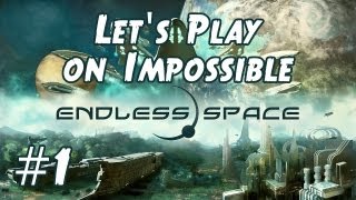 Endless Space Lets Play Impossible with early game guide  tutorial  Part 1 [upl. by Ettenajna293]