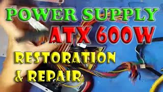 ATX POWER SUPPLY REPAIR AND RESTORATION [upl. by Dredi]