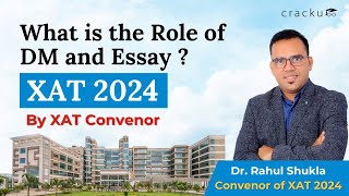 Role of DM and Essay in the XAT Exam By XAT 2024 Convenor [upl. by Uchida]