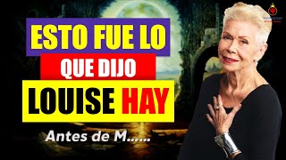 Las ULTIMAS 10 PODEROSAS LECCIONES POSITIVAS de LOUISE HAY para volverte una PERSONA EXTRAORDINARIA [upl. by Kristan]