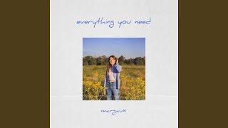 Everything You Need [upl. by Eulalie]