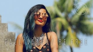 Vidya Vox  Be Free Pallivaalu Bhadravattakam ft Vandana Iyer [upl. by Mall]