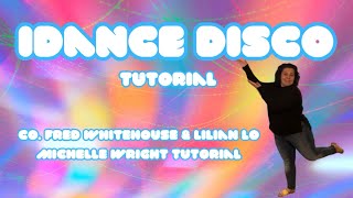 IDance disco line dance tutorial Improver choreography by Fred Whitehouse amp Lilian Lo [upl. by Curley]