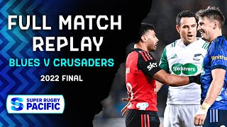 FULL MATCH  Blues v Crusaders  Super Rugby Pacific 2022 FINAL [upl. by Salita232]